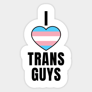 I Love Trans Guys Sticker